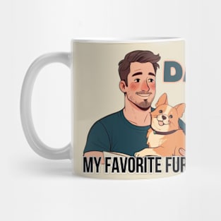 Father's day, My Favorite Fur-ever, Go ask your mom! Father's gifts, Dad's Day gifts, father's day gifts. Mug